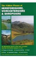 Stock image for The Hidden Places of Herefordshire, Worcester and Shropshire: Including the Welsh Borders (Hidden Places Travel Guides) for sale by AwesomeBooks
