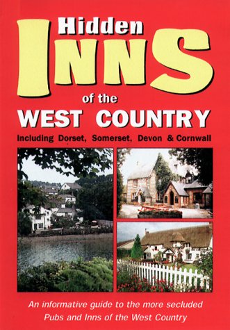 Stock image for Hidden Inns of the West Country including Dorset, Somerset, Devon & Cornwall for sale by MusicMagpie