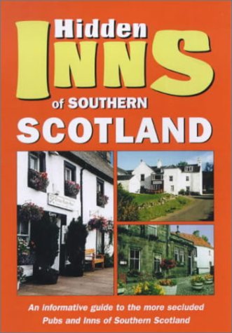 Stock image for The Hidden Inns of Central and Southern Scotland for sale by AwesomeBooks
