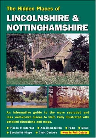 9781902007663: The Hidden Places of Lincolnshire & Nottinghamshire