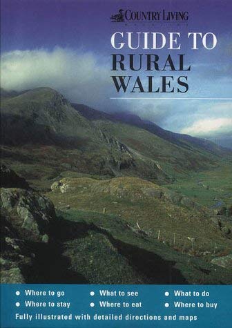 Beispielbild fr The Country Living Guide to Rural Wales zum Verkauf von AwesomeBooks