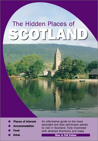 Beispielbild fr Scotland (The Hidden Places Series) zum Verkauf von Redux Books