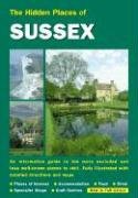 Imagen de archivo de The Hidden Places of Sussex (Hidden Places Travel Guides) a la venta por WorldofBooks