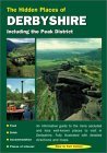 Derbyshire (The Hidden Places Series) (9781902007830) by Long, Peter
