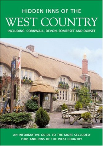 Beispielbild fr The Hidden Inns of the West Country Including Cornwall, Devon, Somerset and Dorset zum Verkauf von WorldofBooks