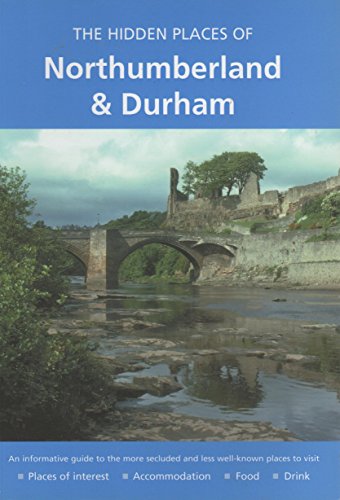 9781902007922: Hidden Places of Northumberland and Durham (The Hidden Places Series)