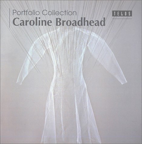 Stock image for Caroline Broadhead (Portfolio Collection, Volume 3) for sale by Raritan River Books