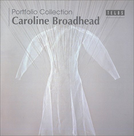 Caroline Broadhead (Portfolio Collection) (9781902015231) by Broadhead, Caroline; Theophilus, Jeremy