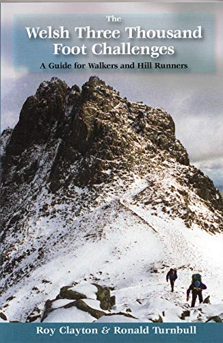 Beispielbild fr The Welsh Three Thousand Foot Challenges: A Guide for Walkers and Hill Runners zum Verkauf von WorldofBooks