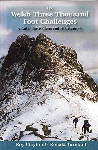 9781902017020: The Welsh Three Thousand Foot Challenges: A Guide for Walkers and Hill Runners