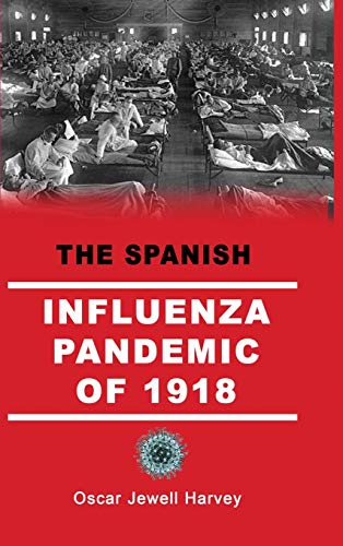 Imagen de archivo de The Spanish Influenza Pandemic of 1918 a la venta por Books Puddle