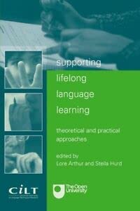 Stock image for Supporting Lifelong Language Learning : Theoretical and Practical Approaches for sale by AwesomeBooks