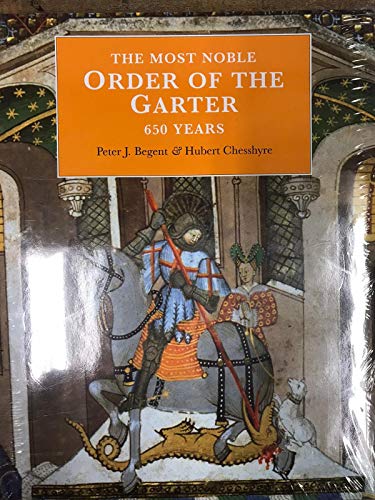 The Most Noble Order of the Garter: 650 Years