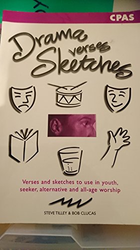 Stock image for Drama, Verses, Sketches: Verses and Sketches to Use in Youth, Seeker, Alternative and All Age Worship (All Age Resource) for sale by AwesomeBooks