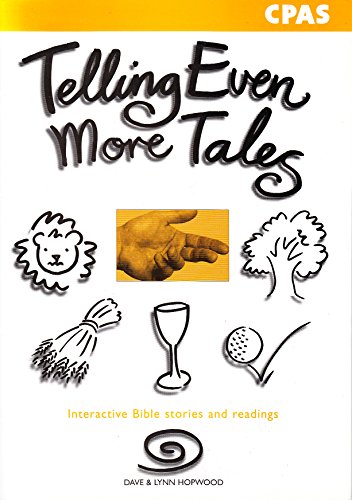 Stock image for Telling Even More Tales: Interactive Bible Stories & Readings for sale by WorldofBooks