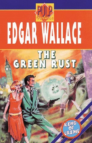 The Green Rust (9781902058108) by Wallace, Edgar