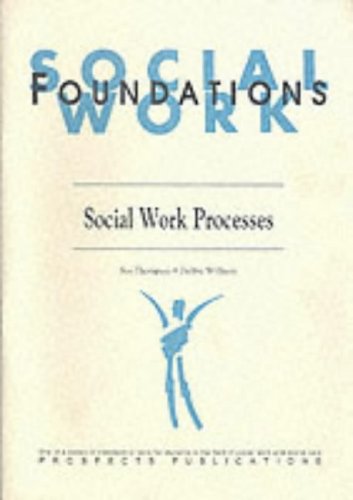 Stock image for Social Work Foundations - Social Work Processes for sale by SOLBOOKS