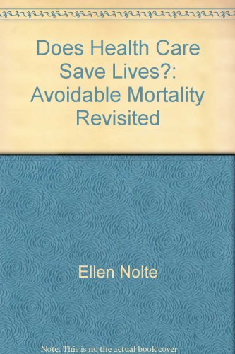 Beispielbild fr Does Health Care Save Lives?: Avoidable Mortality Revisited zum Verkauf von WorldofBooks