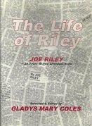 Stock image for The Life of Riley: Joe Riley - 25 Years at the "Liverpool Echo" for sale by Ammareal