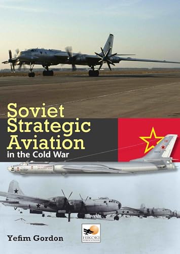 Stock image for Soviet Strategic Aviation in the Cold War for sale by WorldofBooks