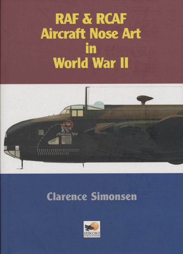 RAF & RCAF Aircraft Nose Art in World War II (9781902109206) by Clarence Simonsen