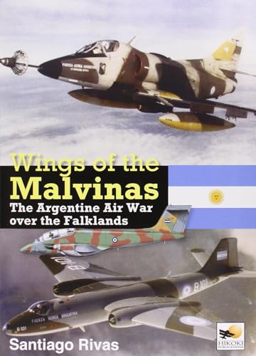 Wings of the Malvinas: The Argentine Air War over the Falklands