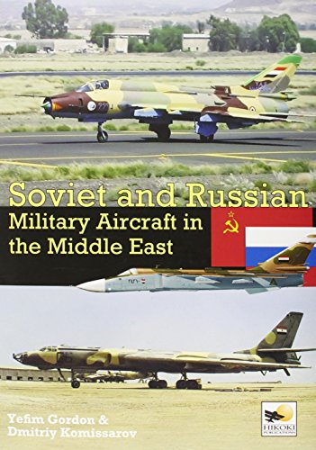Imagen de archivo de Soviet and Russian Military Aircraft in the Middle East a la venta por Southern Maryland Books