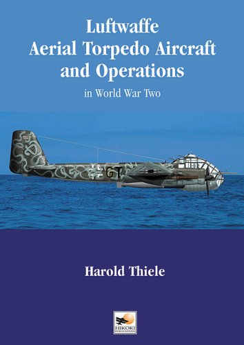 Stock image for Luftwaffe Aerial Torpedo Aircraft and Operations in World War II for sale by HPB-Red