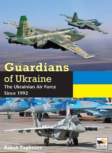 9781902109619: Guardians of Ukraine: The Ukrainian Air Force Since 1992