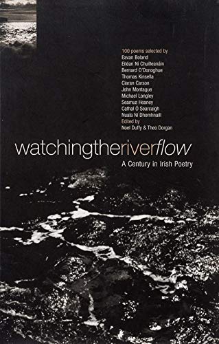 Beispielbild fr Watching the River Flow : A Century in Irish Poetry zum Verkauf von Better World Books