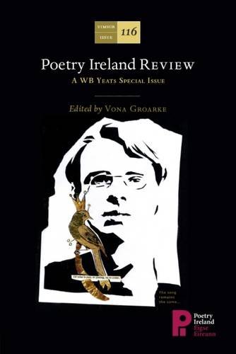 Stock image for Poetry Ireland Review: 116: A WB Yeats Special Issue for sale by GF Books, Inc.