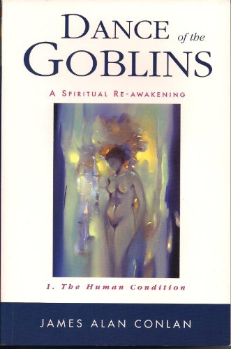 Stock image for The Dance of the Goblins : A Spiritual Re-awakening for sale by Thimbleberry Books