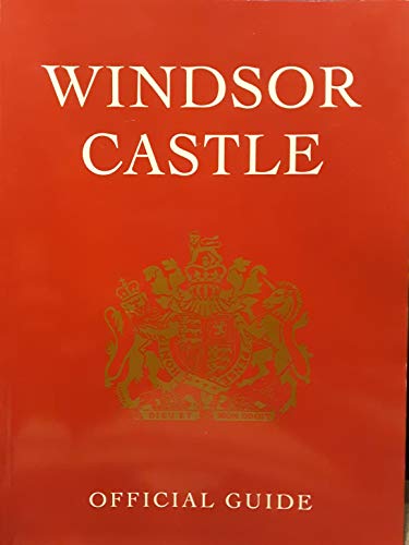 Stock image for Windsor Castle: Official Guide 1997 for sale by Better World Books: West