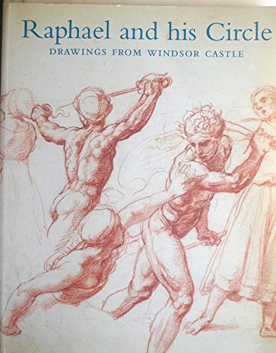 Beispielbild fr Raphael and His Circle: Drawings from Windsor Castle zum Verkauf von ThriftBooks-Atlanta