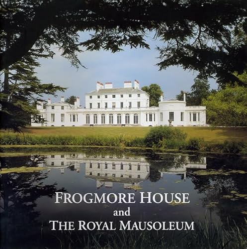 Beispielbild fr Frogmore House and the Royal Mausoleum zum Verkauf von WorldofBooks