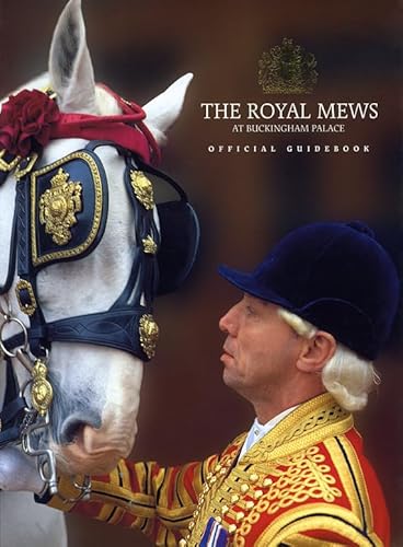 9781902163260: The Royal Mews at Buckingham Palace: Official Guidebook