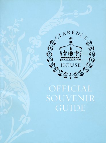 Beispielbild fr Clarence House: Official Souvenir Guide zum Verkauf von HPB Inc.