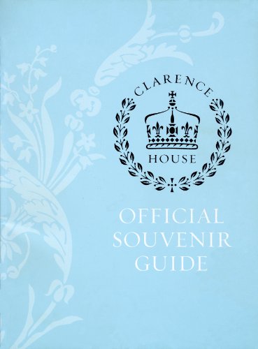 Imagen de archivo de Clarence House: Official Souvenier Guide a la venta por WorldofBooks