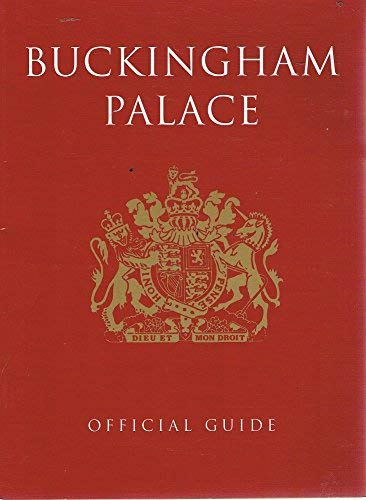 Stock image for BUCKINGHAM PALACE - OFFICIAL GUIDE for sale by SecondSale