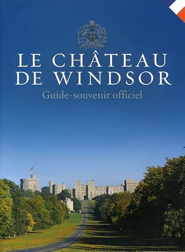 Beispielbild fr Le Château de Windsor: Guide-Souvenir Officiel zum Verkauf von ThriftBooks-Atlanta