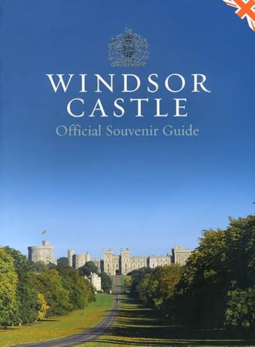 Beispielbild fr Windsor Castle: Official Souvenir Guide zum Verkauf von WorldofBooks