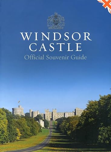 Imagen de archivo de Windsor Castle: Official Souvenir Guidebook a la venta por SecondSale