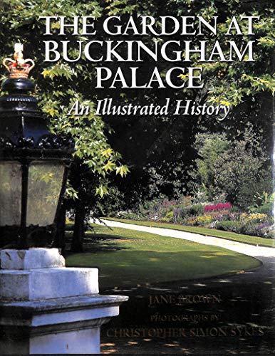 Imagen de archivo de Garden at Buckingham Palace: An Illustrated History a la venta por AwesomeBooks