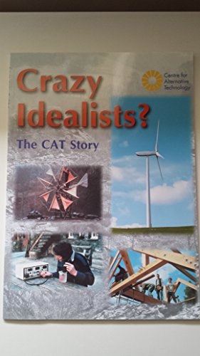Stock image for CRAZY IDEALISTS? THE CAT STORY for sale by WorldofBooks