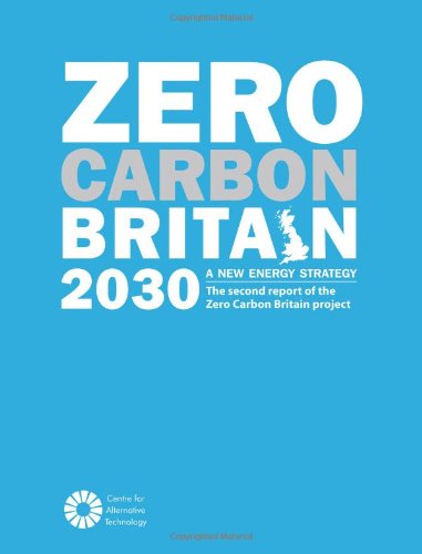 Stock image for Zero Carbon Britain 2030: A New Energy Strategy for sale by WorldofBooks