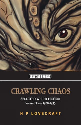 Stock image for Crawling Chaos, Volume Two Selected Weird Fiction 19171927 05 Tomb of Lovecraft for sale by PBShop.store US