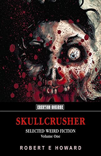 Beispielbild fr Skullcrusher, Volume One Selected Weird Fiction, Volume One 1 zum Verkauf von PBShop.store US