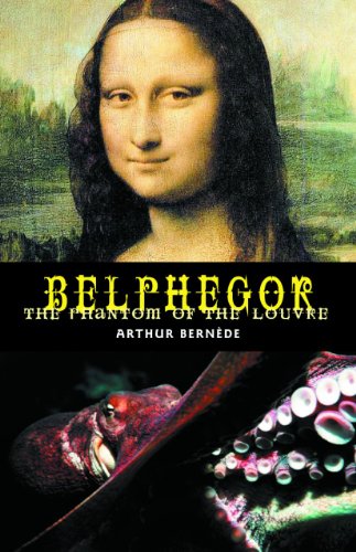 9781902197531: Belphegor: The Phantom of the Louvre (Creation Oneiros Scorpionic)