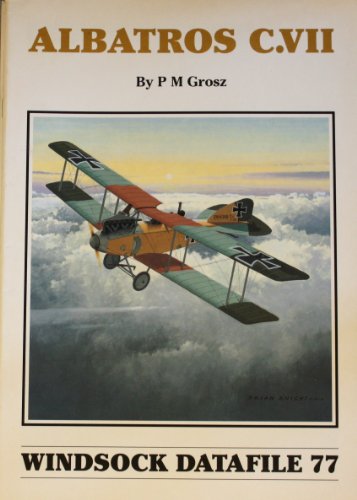 Beispielbild fr Windsock Datafile No. 077 - Albatros C.VII [Paperback] Grosz, Peter M. zum Verkauf von Broad Street Books