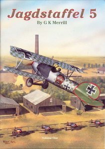 Jagdstaffel 5 Volume One - Merrill, G.K.